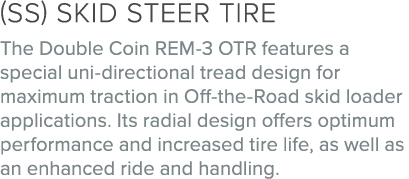 (SS) Skid steer tire The Double Coin REM 3 OTR features a special uni directional tread design for maximum traction i...