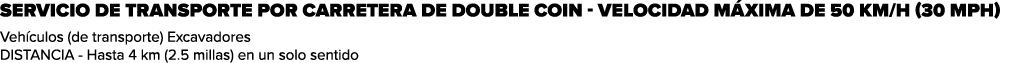 SERVICIO DE TRANSPORTE POR CARRETERA DE DOUBLE COIN VELOCIDAD M XIMA DE 50 KM/H (30 MPH) Veh culos (de transporte) Ex...