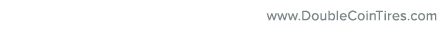  www.DoubleCoinTires.com