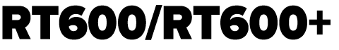 Rt600/RT600+