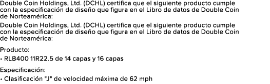 Double Coin Holdings, Ltd. (DCHL) certifica que el siguiente producto cumple con la especificaci n de dise o que figu...