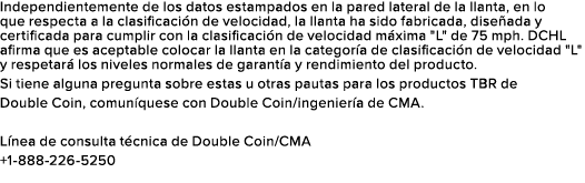 Independientemente de los datos estampados en la pared lateral de la llanta, en lo que respecta a la clasificaci n de...