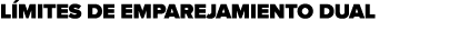 L MITES de emparejamiento dual