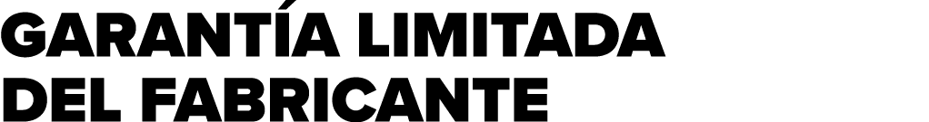 GARANT A LIMITADA DEL FABRICANTE