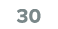 30